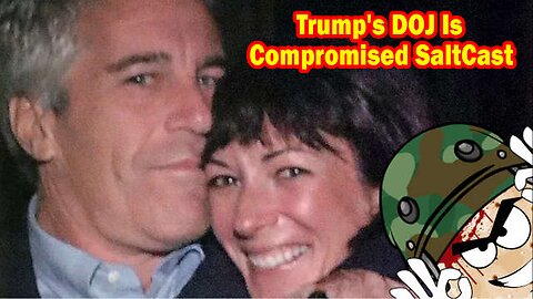 Salty Cracker: Trump's DOJ Is Compromised SaltCast 07-07-25
