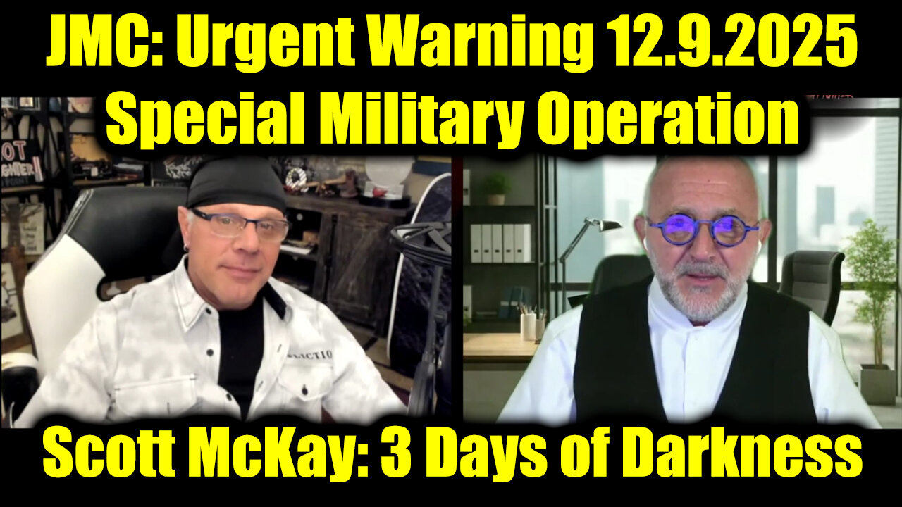 Scott McKay & JMC Urgent Warning 12.9.2025 - Special Military Operation