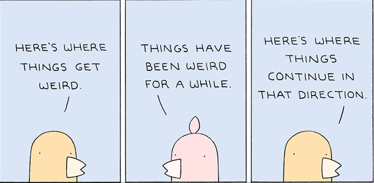 Here's Where Things Get Weird