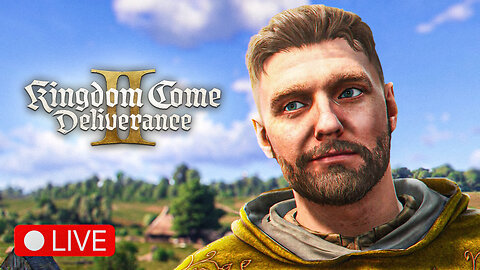 🔴 LIVE - ANOTHER DAY OF THIS GOTY - KINGDOM COME DELIVERANCE 2 - PART 21