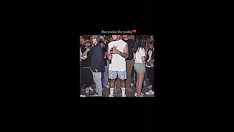 bro realize the reality 🥹💔