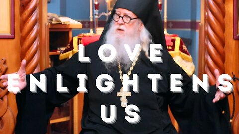 Love Enlightens Us