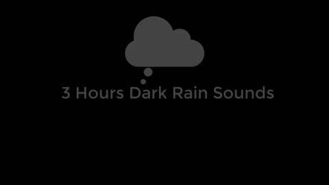 3 Hours Dark Black and White Rain Sounds for Sleeping