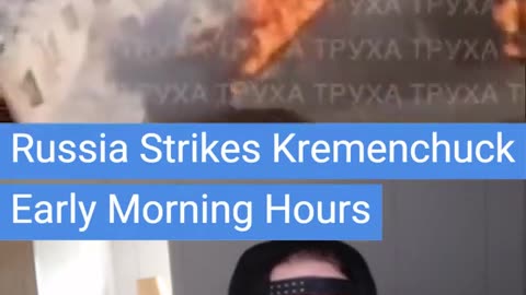 💥🏙️ Ukraine Russia War | Russian Strike Hits Kremenchuk at 9:35 AM | RCF