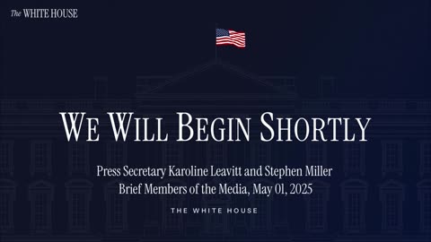 Press Secretary Karoline Leavitt and Stephen Miller Brief Members of the Media, May 01, 2025