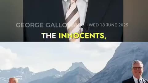 George Galloway ~ Starmer’s War Trilogy