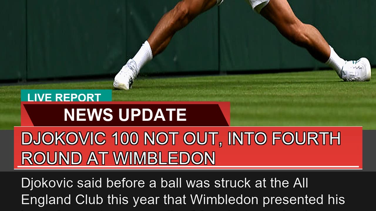 Djokovic Not Out Into Fourth Round at Wimbled