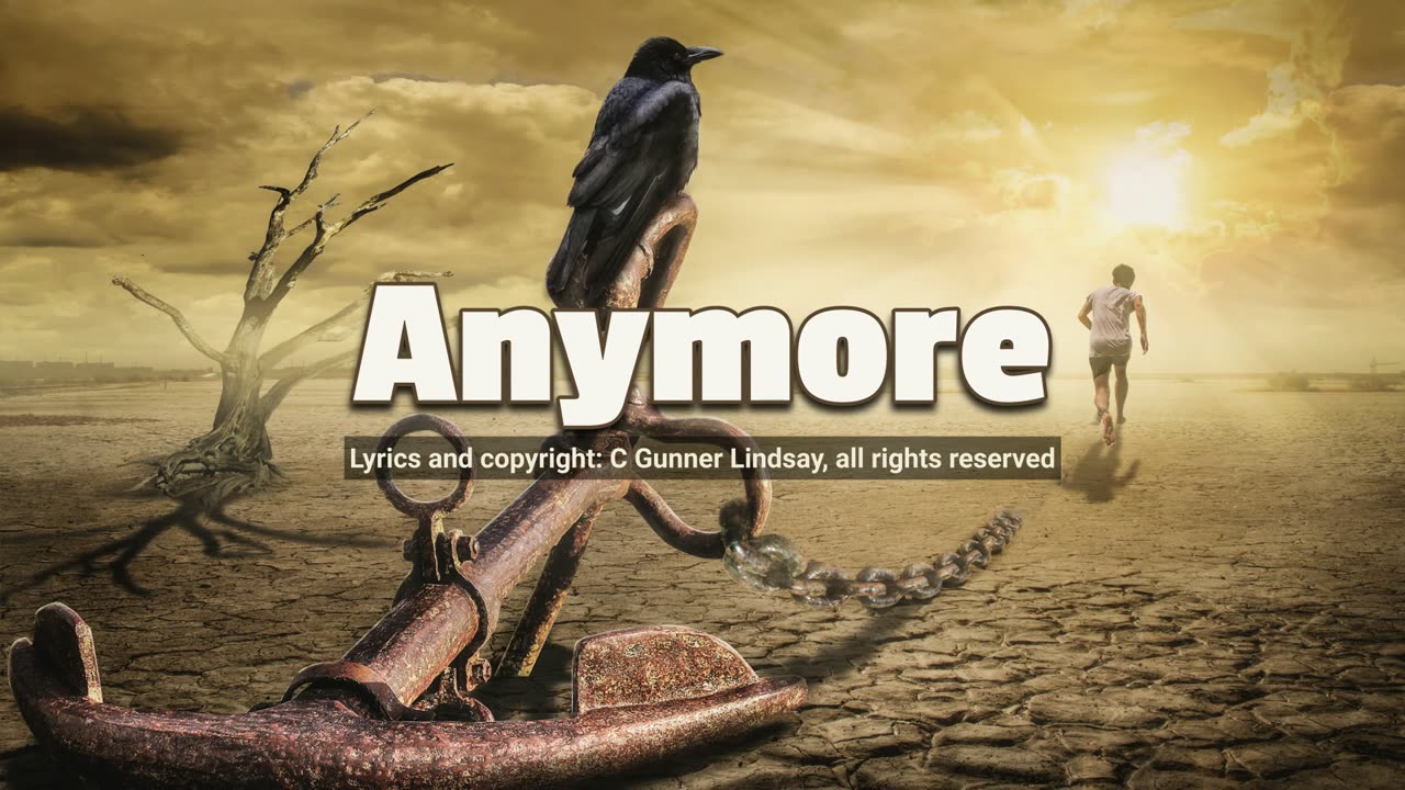 Anymore - Blues rock anthem to saying, "Later, punk"