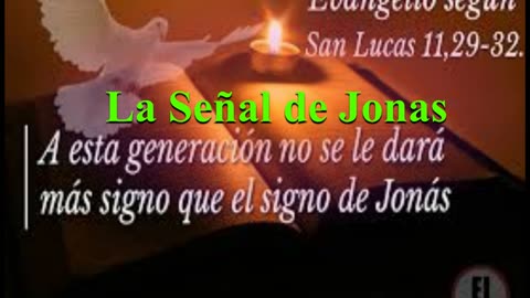 "LA SEÑAL DE JONAS"_ Lucas 11 . 29 al 32- Devocional