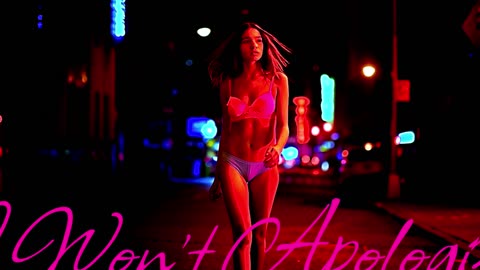 POP MUSIC. Song I Won't Apologize.