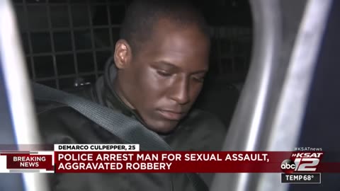 Black man accused in multiple sexual assault cases arrested San Antonio