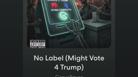 No Label (Might Vote 4 Trump)