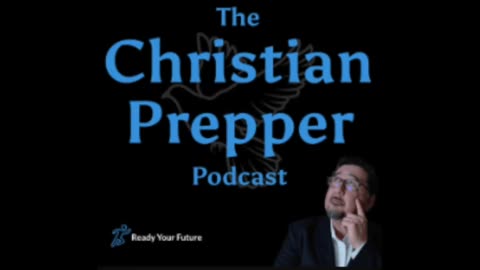 The Christian Prepper | Noah the Prepper - Part 3- An Overwhelming Situation