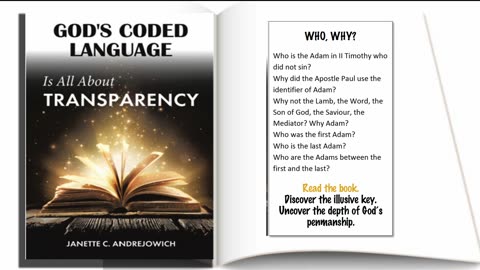 God's Coded Language is all about Transparency: Ask the questions; get the answers