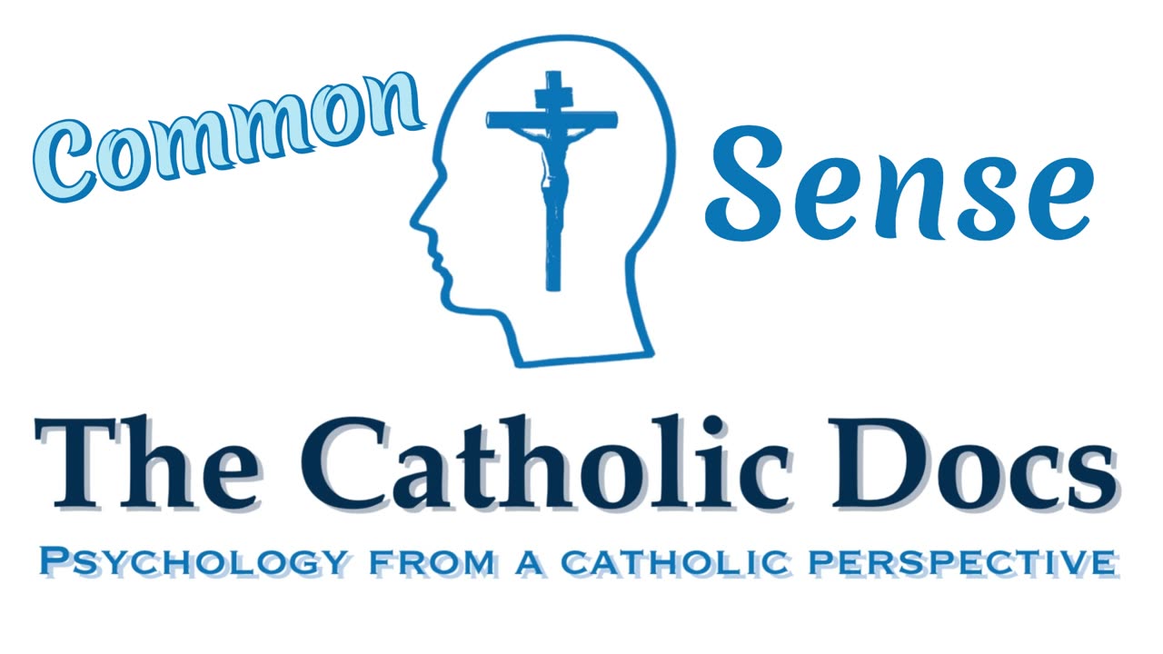 S2E8 Common Sense with the Catholic Docs