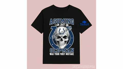 Indianapolis Colts Skull Assuming Im Just An Old Man Shirt