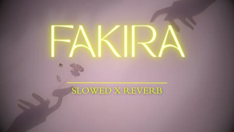 Fakira (Slowed + Reverb)