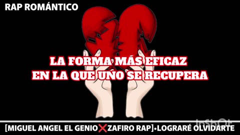 [MIGUEL ANGEL EL GENIO❌ZAFIRO RAP]•LOGRARÉ OLVIDARTE