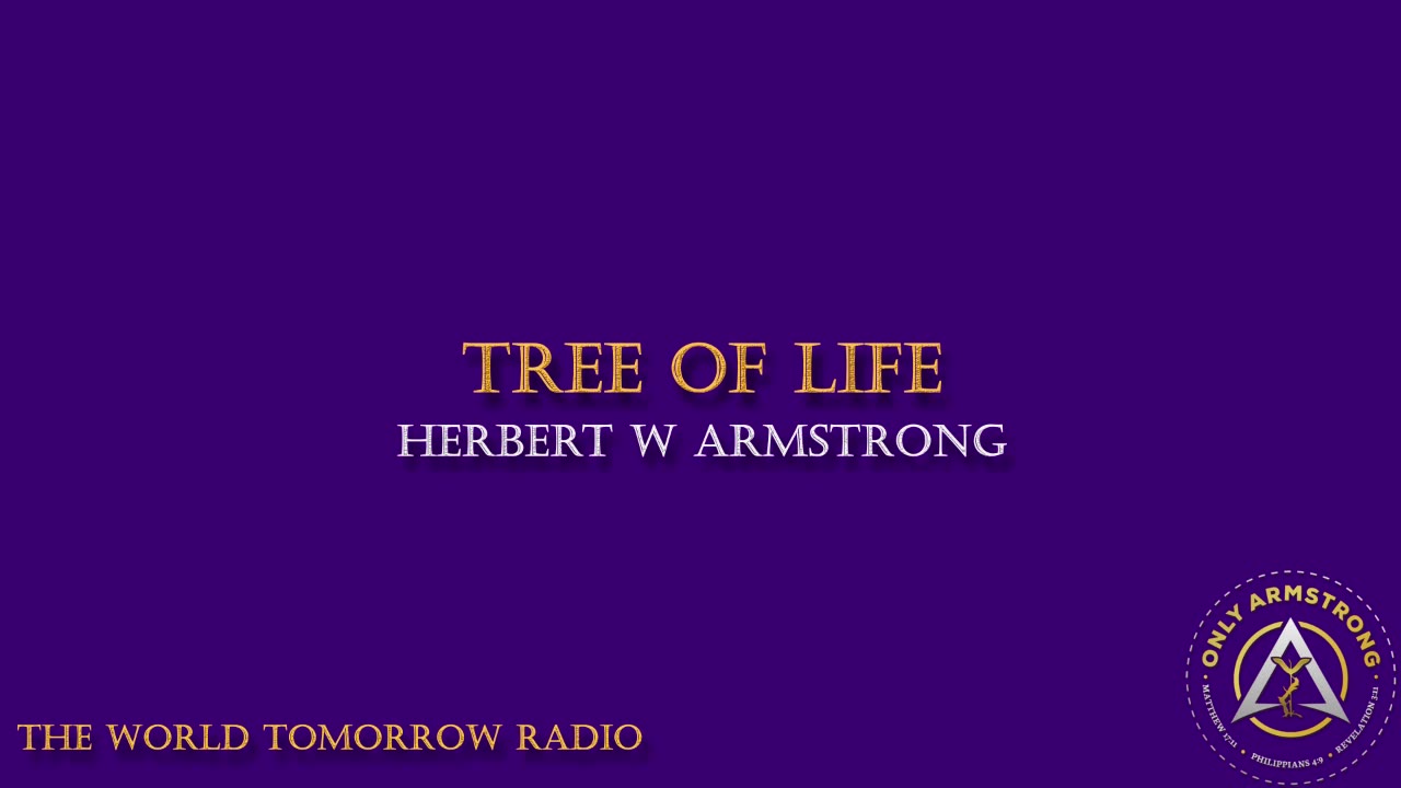 The World Tomorrow Radio: Tree of Life