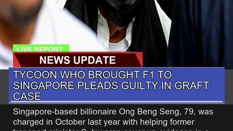 Tycoon WHO Brought F1 to Singapore Pleads Guilty I