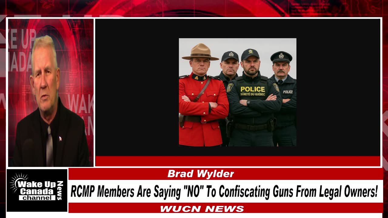 WUCN-Epi#270-BREAKING- RCMP Members Are Saying "NO" To Confiscating Guns From Legal Owners!