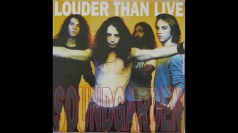 Soundgarden - Louder Than Live!