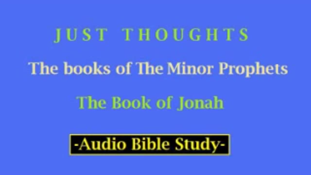 Just Thoughts - The Minor Prophets Book of Jonah (2013) Retro