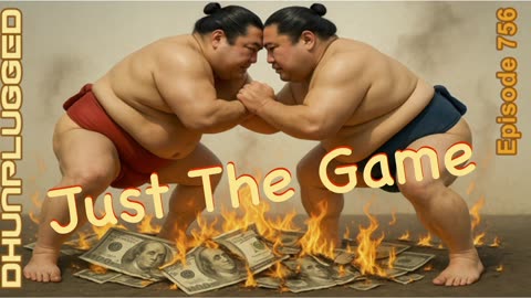 DHUnplugged #756 – Just The Game