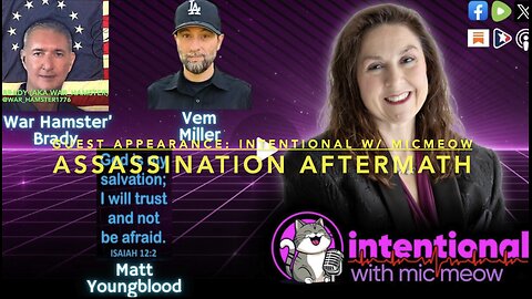 Guest Appearance: Intentional w/ Mic Meow; Assassination Aftermath