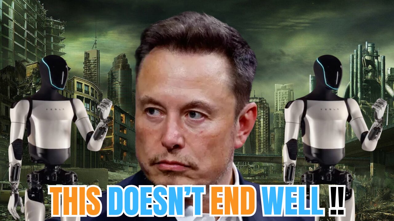 Elon Musk's Humanoid Robots Will DESTROY The World | You're Being Lied To!