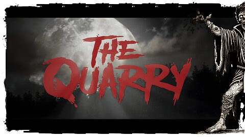 Full Gameplay, No Commentary - The Quarry