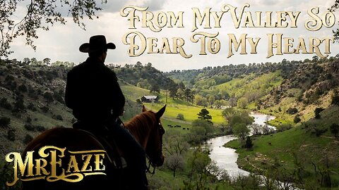 From My Valley So Dear To My Heart