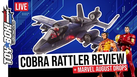 Finally! GI Joe Rattler HasLab Review + August Marvel Legends Pre-orders | Toy Box Chronicles