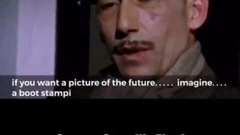 George Orwell warned us, even at the very end, he still warned us in what was to come.