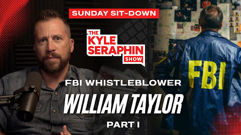 WILLIAM TAYLOR: FBI Whistleblower and Retired FBI Agent (Part 1) | SUNDAY Sit-Down | Ep 643