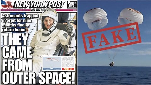 THE STRANDED ASTRONAUT PSYOP! NASA ASTRONAUTS LAND HOME SAFE ON EARTH THANKS TO CGI!