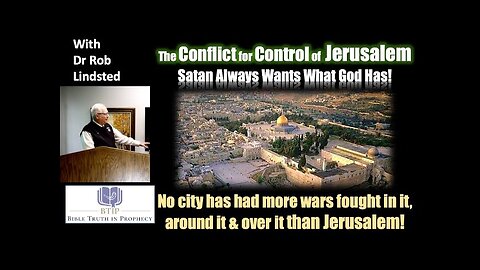 (Episode 32) Conflict for Control of Jerusalem with Dr Rob Lindsted