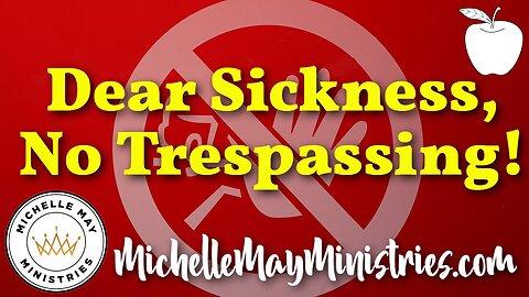 Dear Sickness, No Trespassing!
