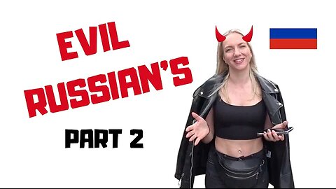 Living Under Oppression in Russia - Evil Russian's Living an unhappy life