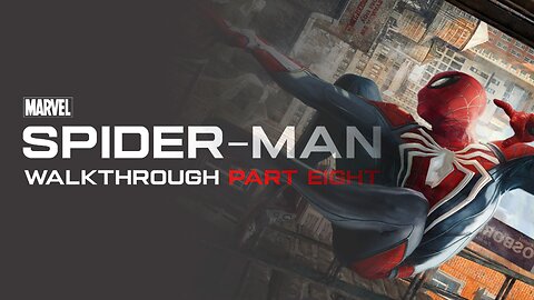 Spider-Man Remastered Full Game Walkthrough Part 8 - No Commentary (PS5)