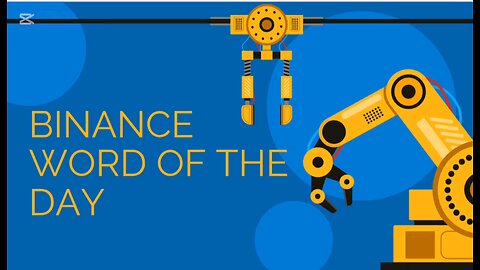 BINANCE WORD OF THE DAY. THEME: Trading Bots. 05/26/2025