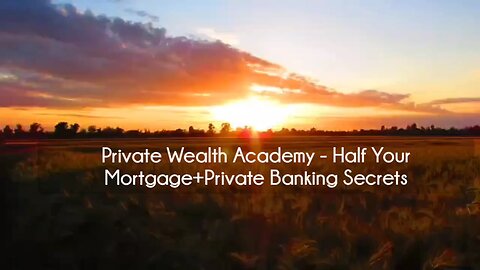 (courseslibrary.com)Private Wealth Academy Half Your Mortgage+Private Banking SecretsCourse download