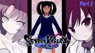 [Senran Kagura: Shinovi Versus - Part 1] The Ninja War is Back ON!?
