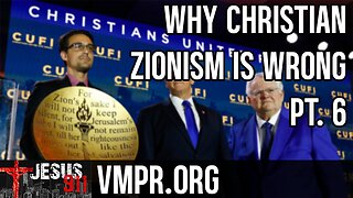 24 Jul 25, Jesus 911: Why Christian Zionism Is Wrong, Part 6