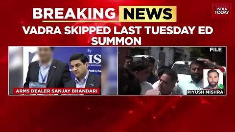 ED_Summons_Robert_Vadra_Again_Over_Alleged_Arms_Dealer_Link___India_Today