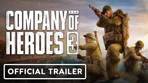 Company of Heroes 3 - U.S. Forces Sizzle Trailer _ IGN First