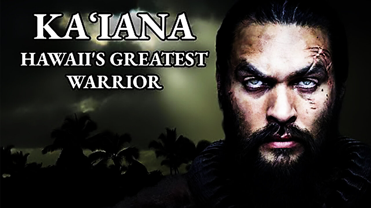 The True Story of KaÊ»iana _ Chief of War