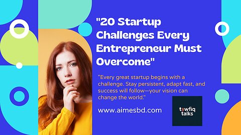 20 Startup Challenges Every Entrepreneur Must Overcome