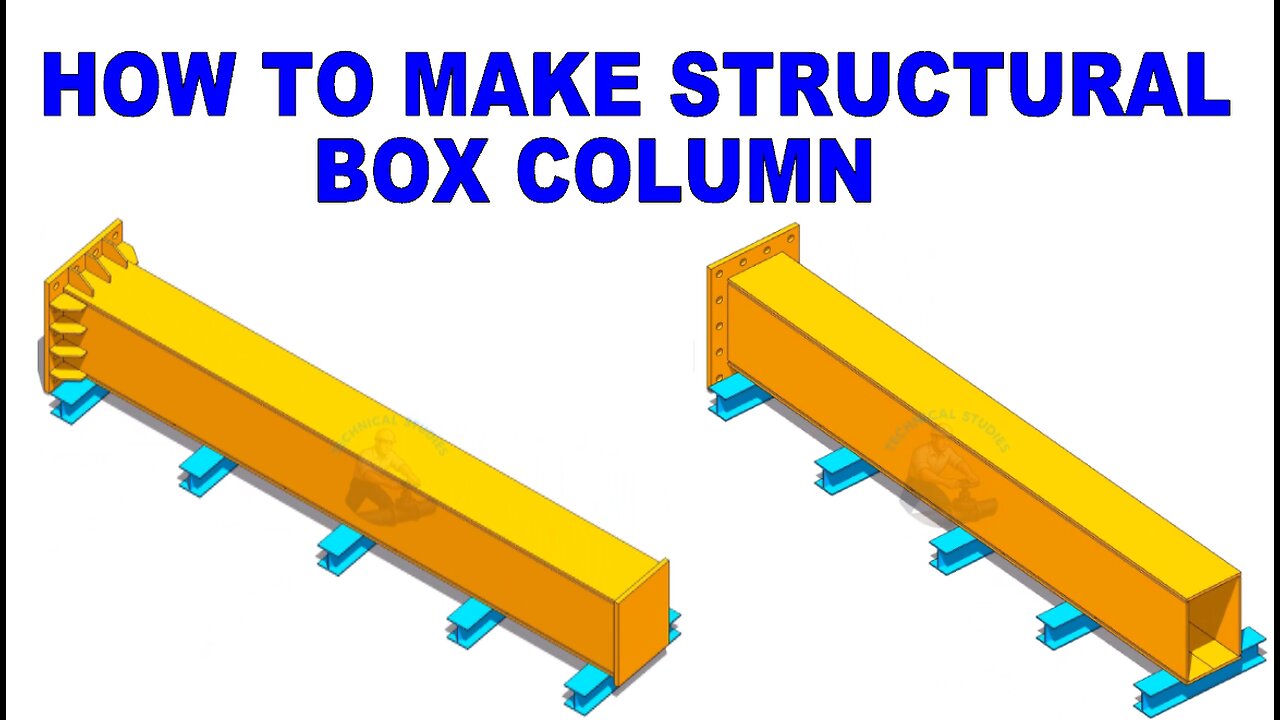 How to Fabricate a Structural Box Colum from Plates.