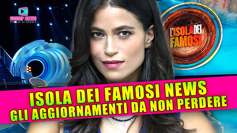 Isola Dei Famosi: Gli Aggiornamenti da Non Perdere!